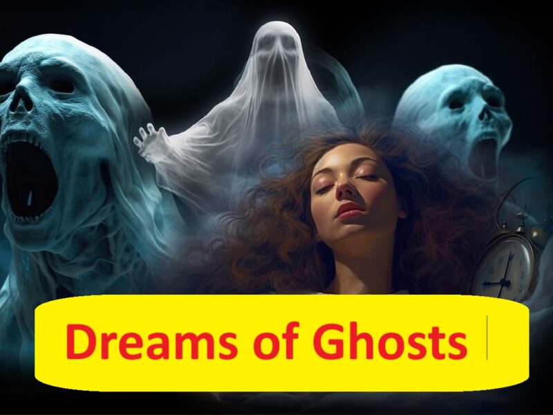 Dreams of Ghosts